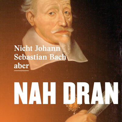 Bild vergrößern: Kommunikationskonzept_Plakat Nicht Johann Sebastian Bach aber Nah Dran, Design Rhowerk GmbH